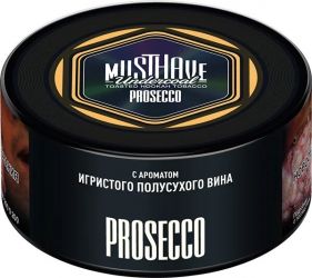 Must Have (25) Prosecco
