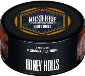 Must Have (250�) Honey Holls
